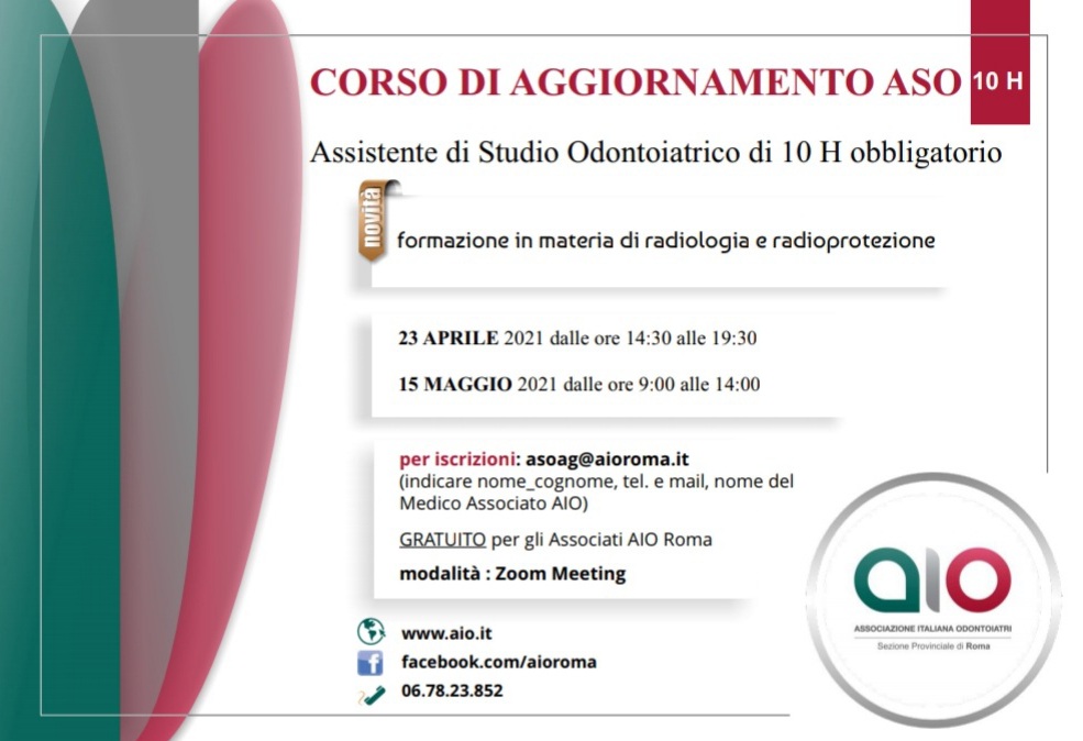 CORSO di Aggiornamento ASO 10 H novità Radioprotezione e Radiologia ! AIO Roma AIO Roma CORSO di Aggiornamento ASO 10 H novità Radioprotezione e Radiologia ! AIO Roma AIO Roma